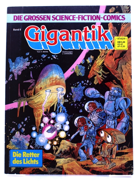 Die grossen Science-Fiction-Comics Album Nr. 8: Gigantik - Die Retter des Lichts von Ehapa